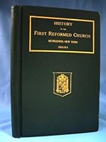 History of the First Reformed Church of Bethlehem, New York, 1763-1913 B0008A3I38 Book Cover