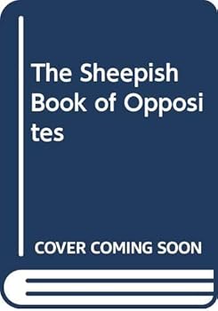 Hardcover The Sheepish Book of Opposites Book