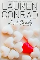 L.A. Candy (text only) 1st (First) edition by L. Conrad B004RZ2U0C Book Cover