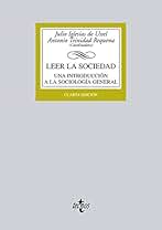 Leer la sociedad: Una introducción a la Sociología general (Derecho - Biblioteca Universitaria de Editorial Tecnos)