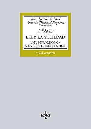 Leer la sociedad: Una introducción a la Sociología general (Derecho - Biblioteca Universitaria de Editorial Tecnos)