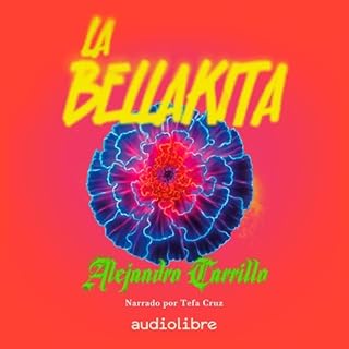 La Bellakita Audiolibro Por Alejandro Carrillo arte de portada