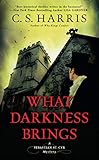 What Darkness Brings (Sebastian St. Cyr Mystery)