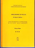 Philosophy of Peace in Han China: A Study of the Huainanzi Chapter 15 on Military Strategy 957918559X Book Cover