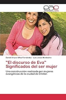 Paperback "El discurso de Eva" Significados del ser mujer [Spanish] Book