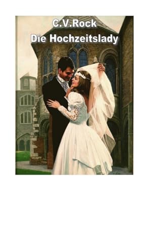 Die Hochzeitslady: Biografie eines erfüllten Lebens (German Edition)
