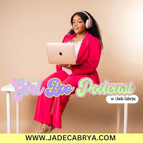 『2. Protect Black Girls: The Message We Need to Amplify | Girl Boo Podcast』のカバーアート