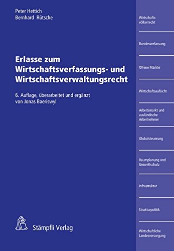 Erlasse zum Wirtschaftsverfassungs- und Wirtschaftsverwaltungsrecht Erlasse zum Wirtschaftsverfassungs- und Wirtschaftsverwaltungsrecht