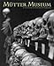 The MÃ¼tter Museum: Of the College of Physicians of Philadelphia