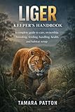 liga da justiça completo dublado o filme  LIGER KEEPERS HANDBOOK: A complete guide to care, ownership, breeding, feeding, handling, health, and habitat setup