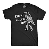 Mens Funny T Shirts Edgar Allen Hoe Sarcastic Graphic Novelty Tee for Men Funny T Shirts Halloween Apparel for Men Cool Adult Humor Short Sleeve Novelty Black - L