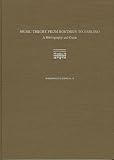 Music Theory from Boethius to Zarlino: A Bibliography and Guide (HARMONOLOGIA)