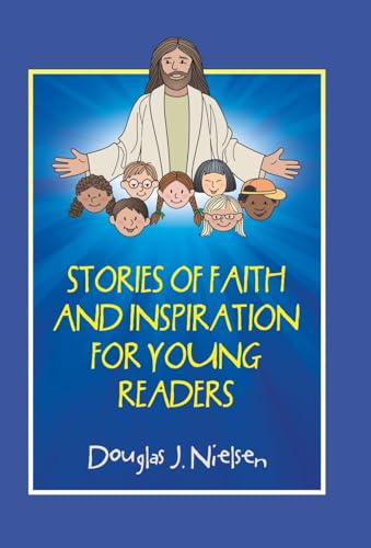 Stories of Faith and Inspiration for Young Readers