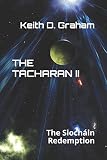 THE TACHARAN II: The Sioch&Atilde;&iexcl;in Redemption