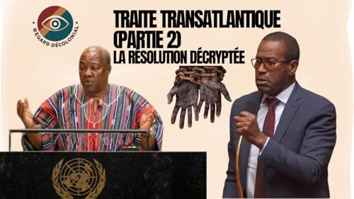 #14 Traite transatlantique (partie 2) : la r&eacute;solution d&eacute;crypt&eacute;e