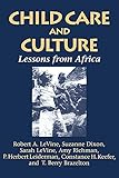 Child Care and Culture: Lessons from Africa