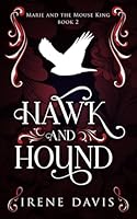 Hawk and Hound 1941633129 Book Cover