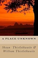 A Place Unknown 1475153252 Book Cover