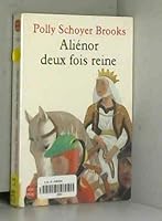 Alienor, deux fois reine 2010152476 Book Cover