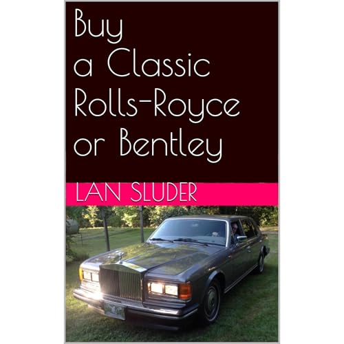 Buy a Classic Rolls-Royce or Bentley by Lan Sluder episode artwork