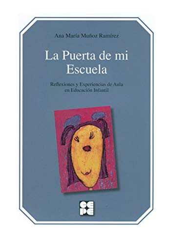 La puerta de mi escuela: Reflexiones y experiencias de aula en Educaci�n Infantil (Educaci�n Infantil y Primaria) - 9788478695072: Reflexiones y experiencias de aula en EducaciAn Infantil: 14