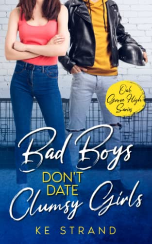 Bad Boys Don't Date Clumsy Girls