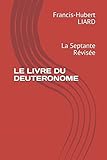 liard de france e  LE LIVRE DU DEUTERONOME: La Septante Révisée