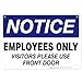 Notice Employees Only Visitors Please Use Front Door by My Sign Center - Rust Free, UV Coated and Weatherproof .040 Aluminum - Rounded Corners and Pre-Drilled Holes - 7" x 10" - A81-130AL
