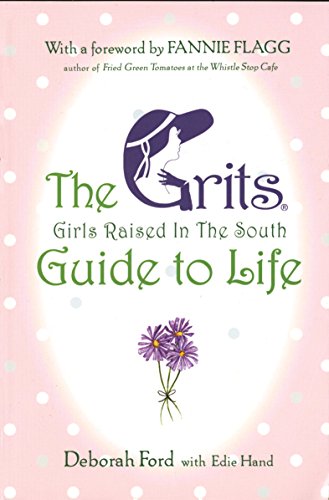 Télécharger Grits (Girls Raised in the South) Guide to Life (English Edition) Gratuit