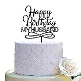 Happy Birthday MY HUSBAND Cake Topper for Birthday Party Decorations, Black Acrylic