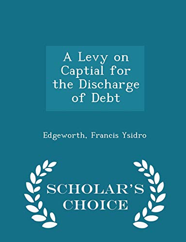 A Levy on Captial for the Discharge of Debt - S... 1297329201 Book Cover