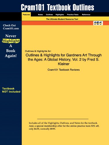 Gardners Art Through the Ages Vol 2, Outlines & Highlights: A Global History