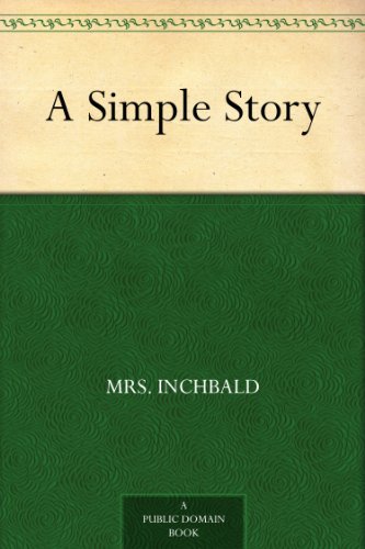 A Simple Story eBook : Mrs. Inchbald