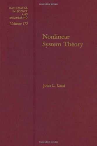Nonlinear System Theory (Mathematics in Science... 0121634523 Book Cover