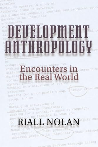 Development Anthropology: encounters in the real world