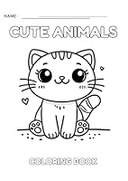 My First Animal Coloring Book: 0 Fun & Friendly Animal Scenes for Toddlers and Preschoolers B0F637WLL7 Book Cover
