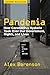 Pandemia: How Coronavirus Hysteria Took Over Our Government, Rights, and Lives