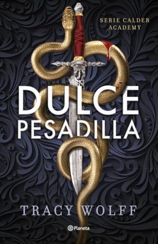Dulce pesadilla (Calder Academy 1) (Planeta Internacional)
