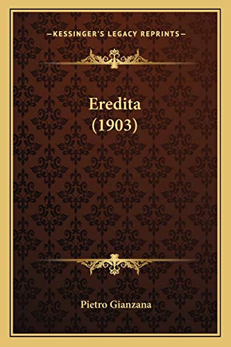 Eredita (1903) (Italian Edition)