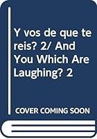 Y Vos De Que Te Reis? 2 (Spanish Edition) 9505155441 Book Cover
