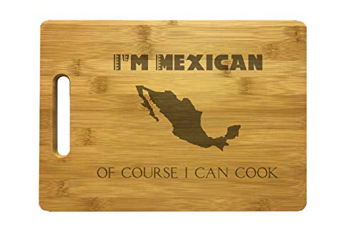 Mexico Cutting Board I'm Mexican Of Course I Can Cook Engraved Bamboo Large Sized Cooking Gifts for Chef