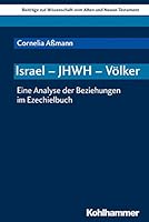 Israel - Jhwh - Volker: Eine Analyse Der Beziehungen Im Ezechielbuch 3170354698 Book Cover