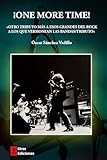 one more time one more chance  ¡ONE MORE TIME!: OTRO TRIBUTO A ESOS GRANDES DEL ROCK A LOS QUE VERSIONEAN LAS BANDAS/TRIBUTO