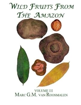 Paperback Wild Fruits from the Amazon VOL. III Book