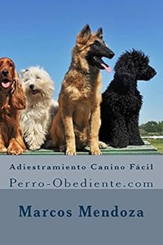 Paperback Adiestramiento Canino Fácil: Perro-Obediente.com [Spanish] Book