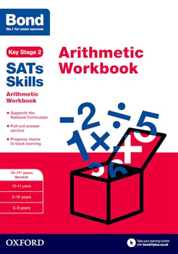 Bond SATs Skills: Arithmetic Workbook: 10-11+ years Stretch