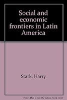 Social and economic frontiers in Latin America B0007E3AEM Book Cover