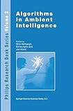 Algorithms in Ambient Intelligence (Philips Research Book Series)