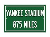 Personalized Highway Distance Sign To: Yankee Stadium