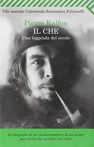 Il Che. Una leggenda del secolo